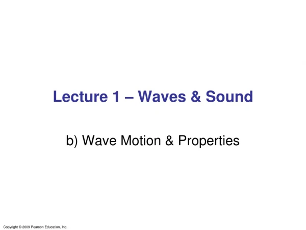 Lecture 1 – Waves &amp; Sound