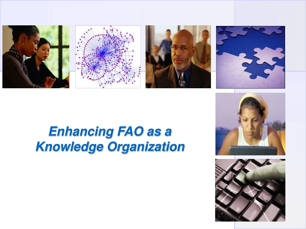 enhancing fao as a knowledge organization