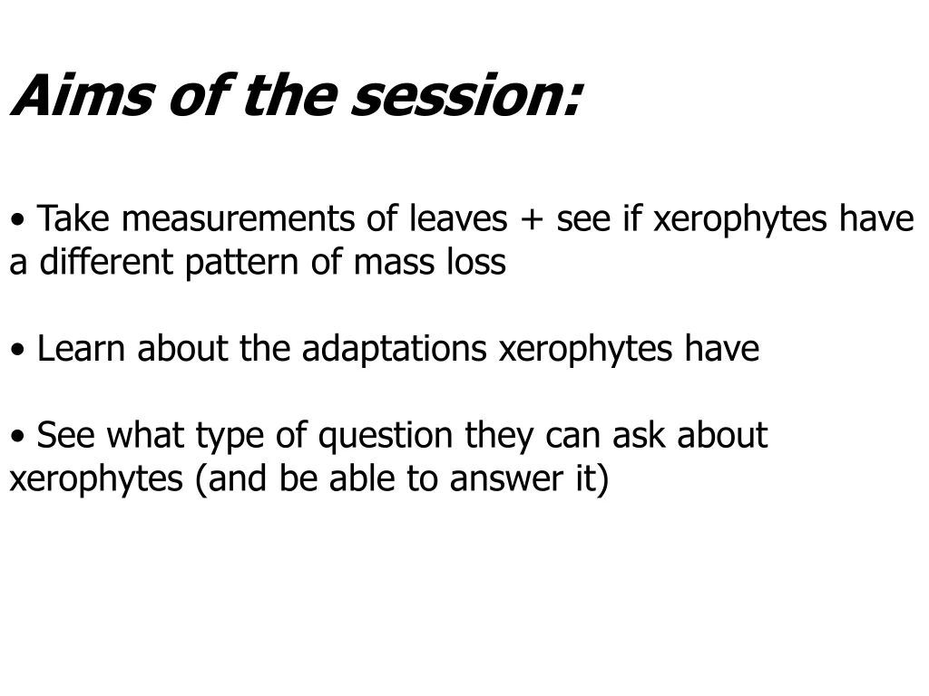 aims of the session take measurements of leaves