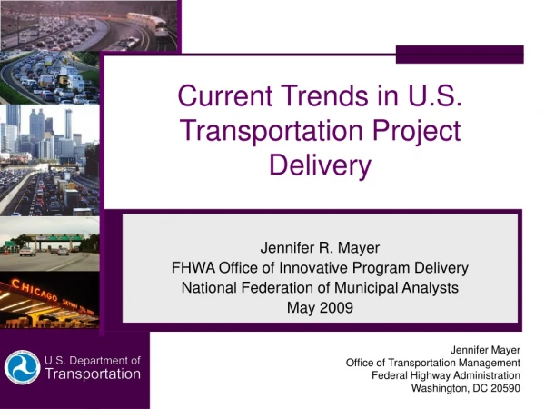 Current Trends in U.S. Transportation Project Delivery