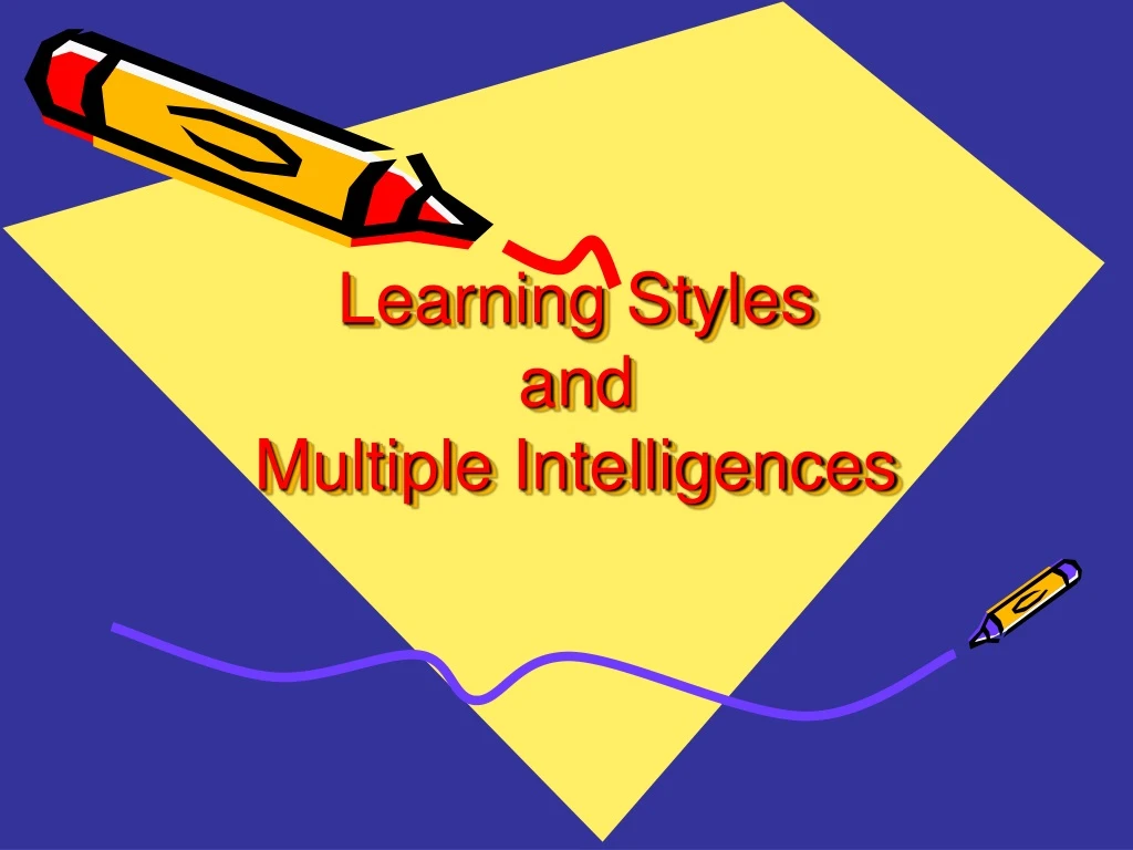 learning styles and multiple intelligences