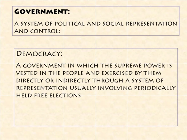Government: a system of political and social representation and control :