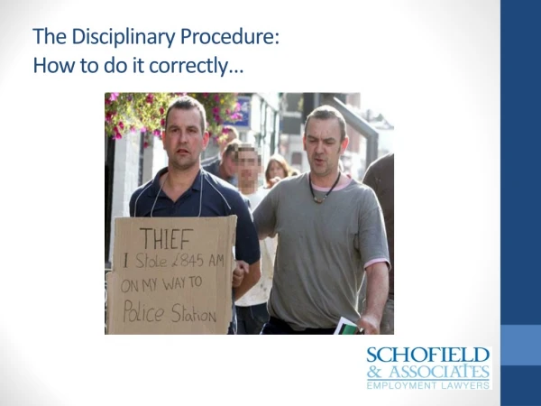 The Disciplinary Procedure:   How to do it correctly…