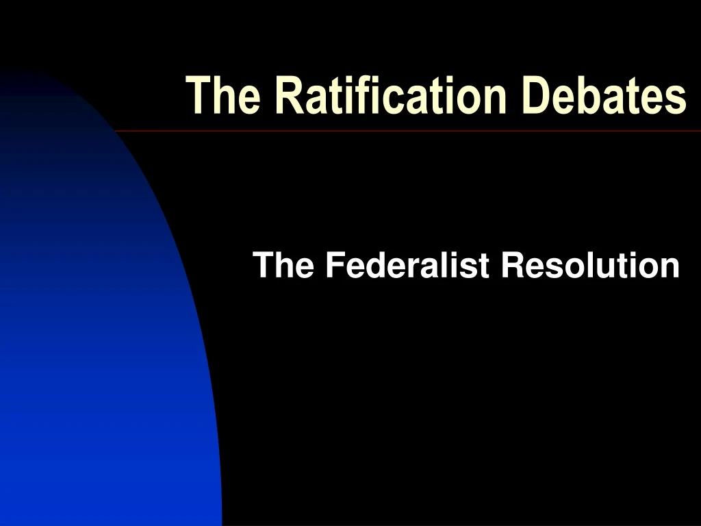 the ratification debates