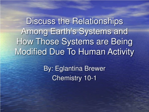 By: Eglantina Brewer Chemistry 10-1