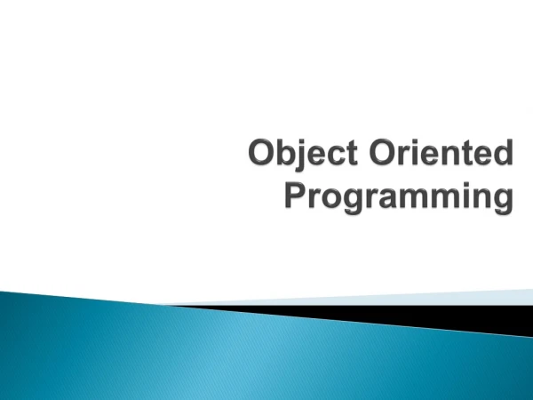 Object Oriented  Programming