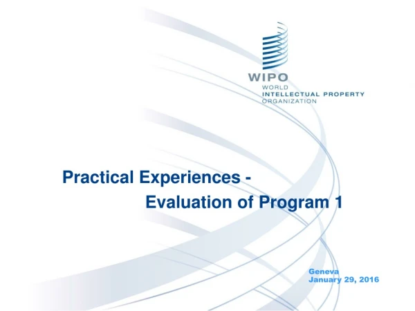 Practical Experiences -  		Evaluation of Program 1