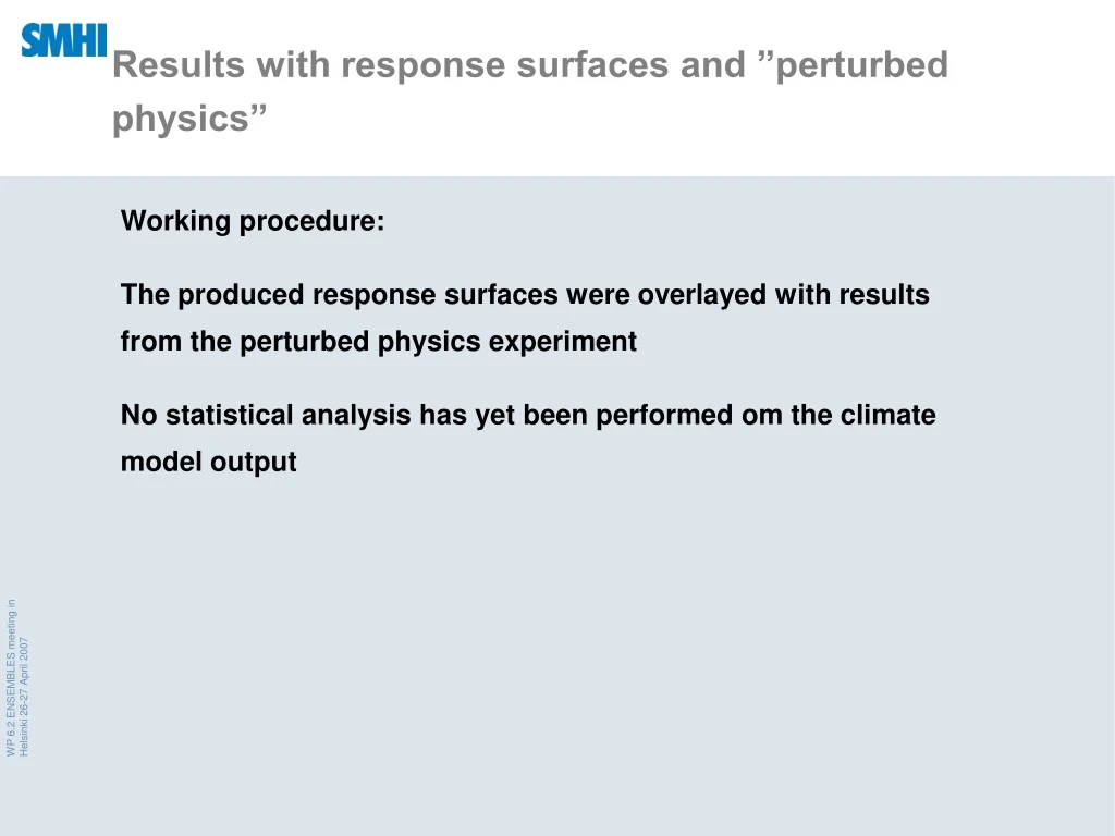 results with response surfaces and perturbed physics