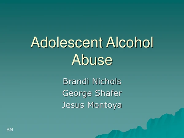 Adolescent Alcohol Abuse