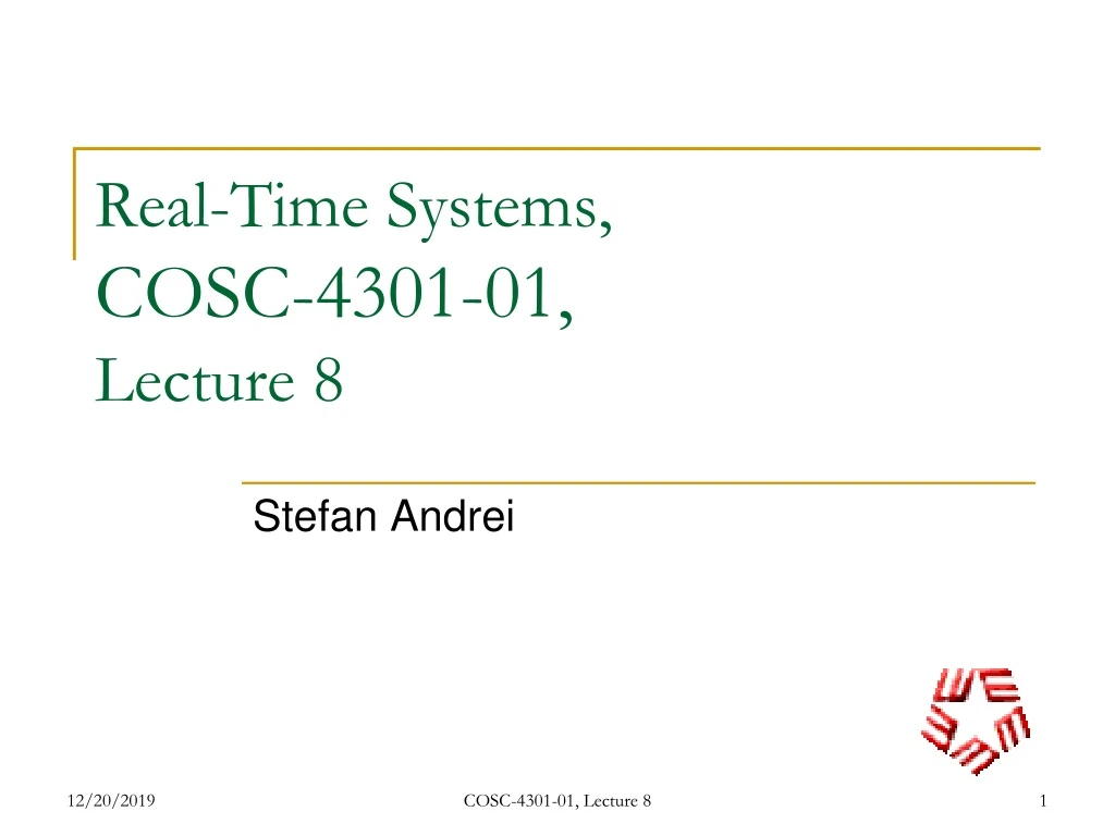 real time systems cosc 4301 01 lecture 8