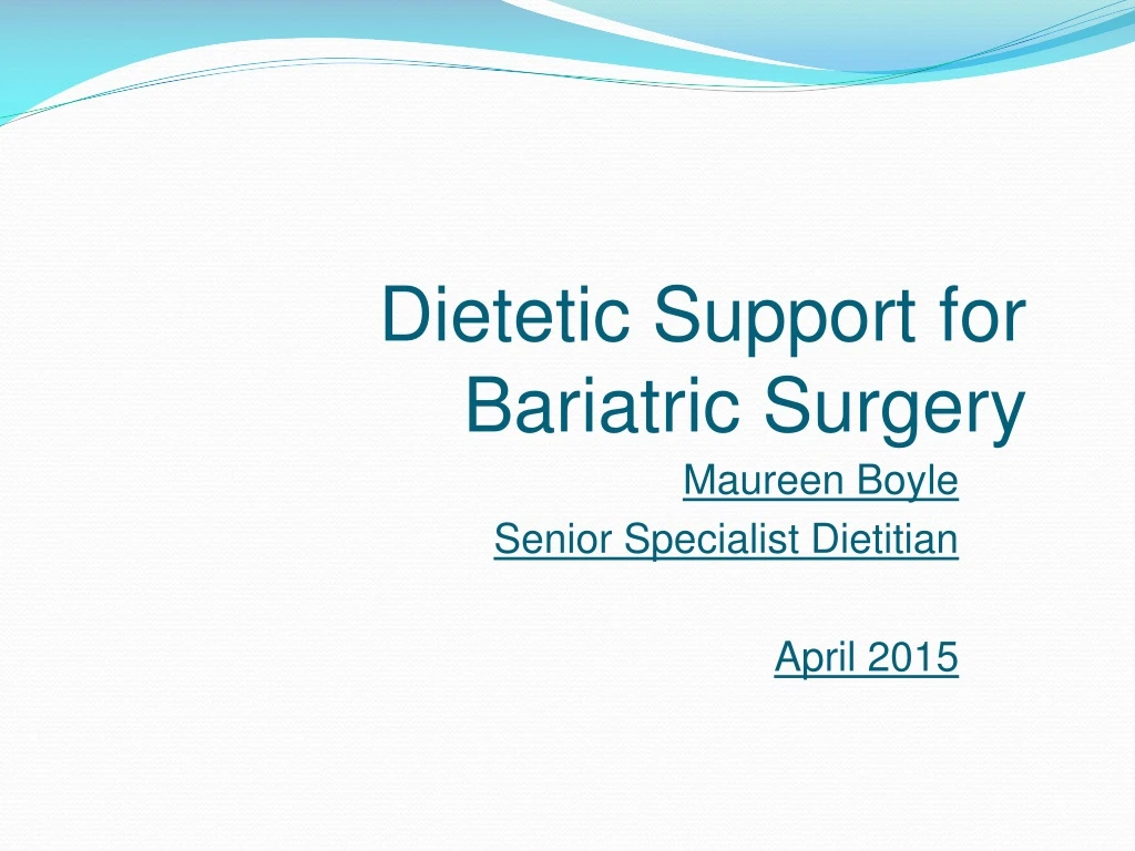 dietetic support for bariatric surgery