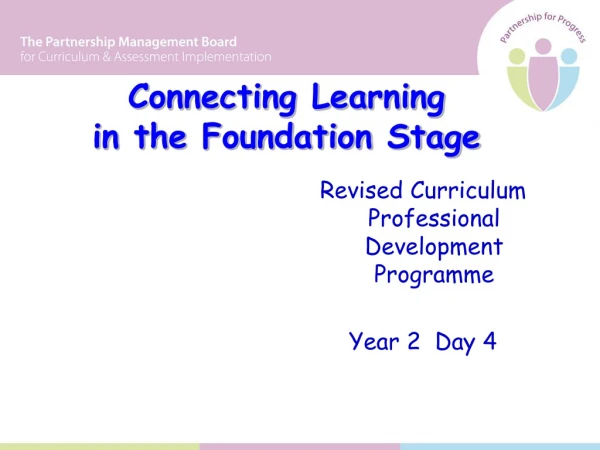 Connecting Learning  in the Foundation Stage