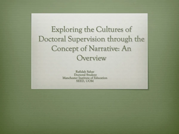 Exploring the Cultures of Doctoral Supervision through the Concept of Narrative: An Overview