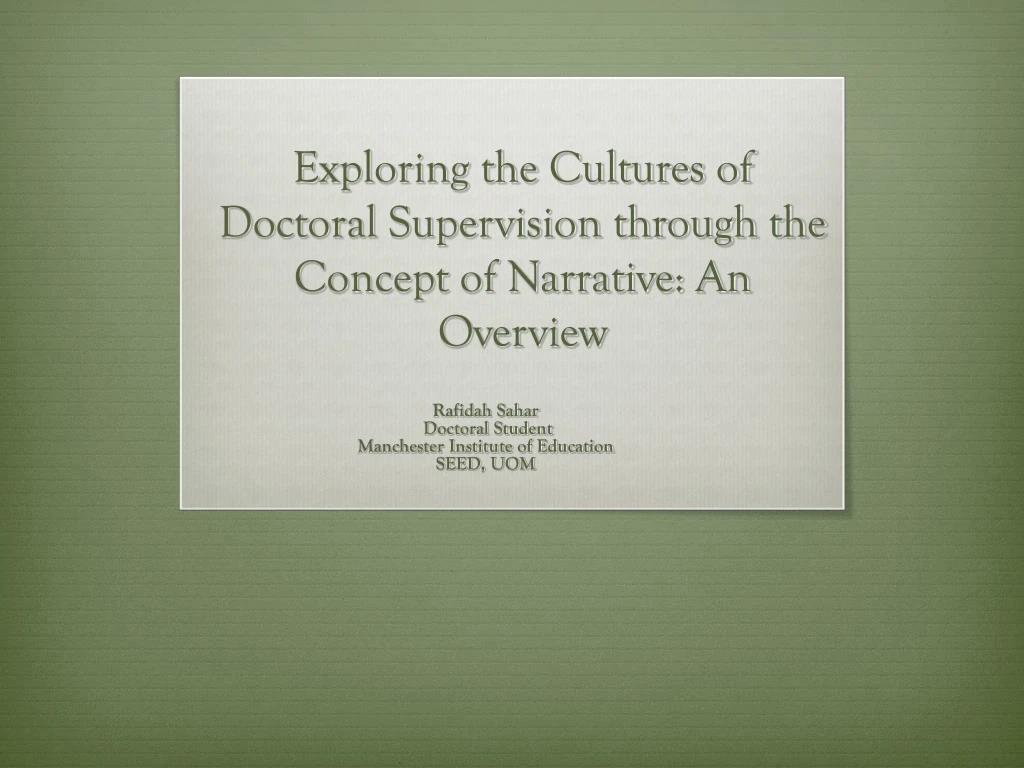 exploring the cultures of doctoral supervision through the concept of narrative an overview