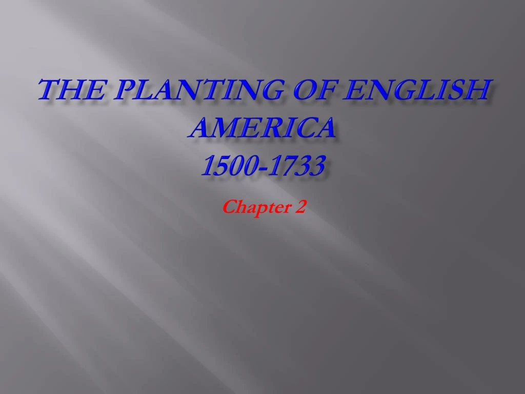 the planting of english america 1500 1733