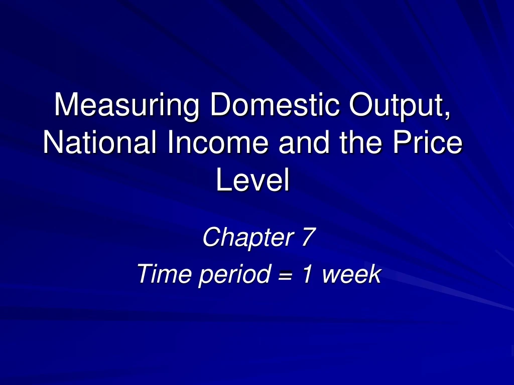 measuring domestic output national income and the price level