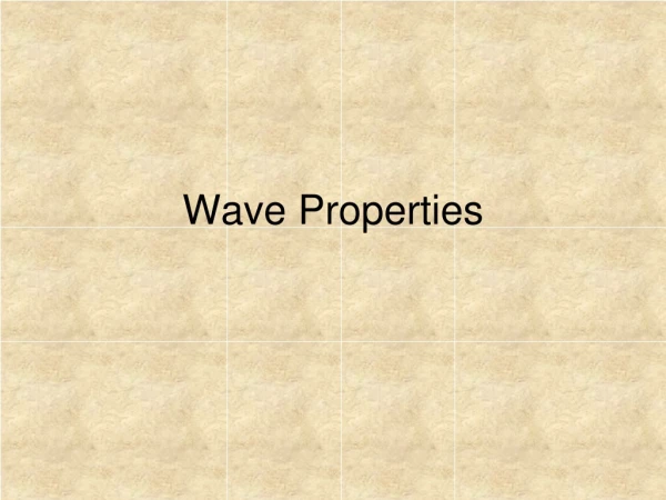 Wave Properties