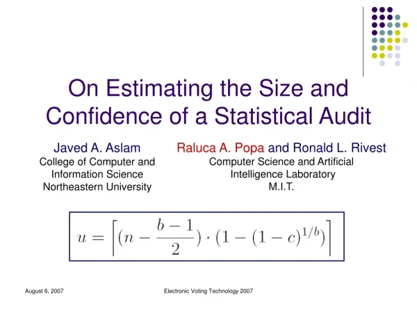 On Estimating the Size and Confidence of a Statistical Audit