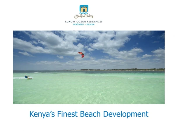 Kenya’s Finest Beach Development