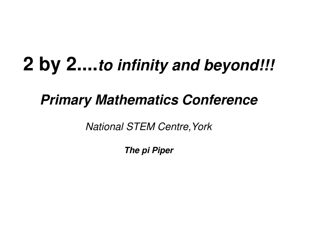 2 by 2 to infinity and beyond primary mathematics