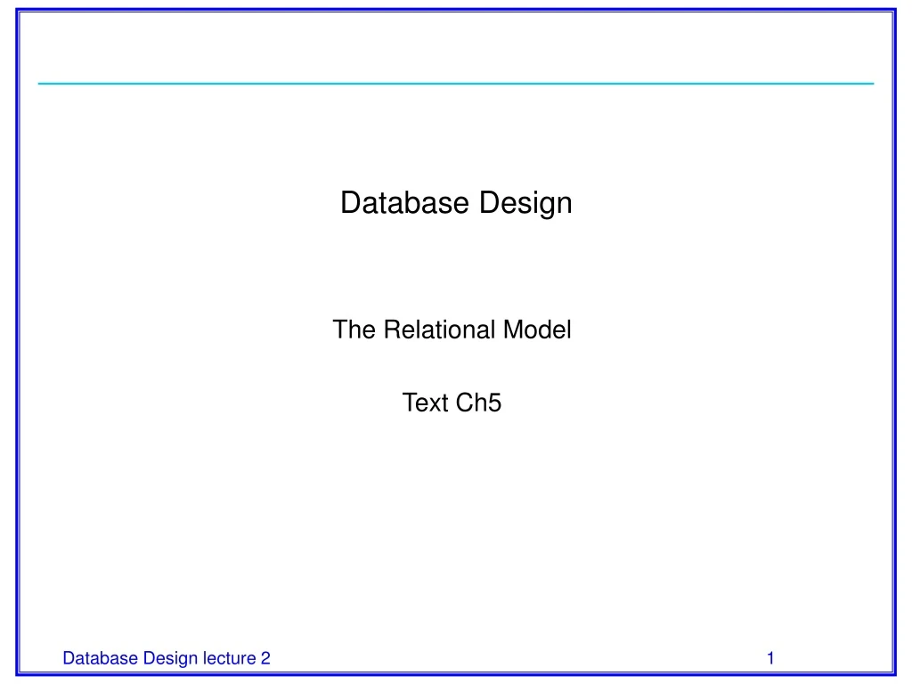 database design the relational model text ch5