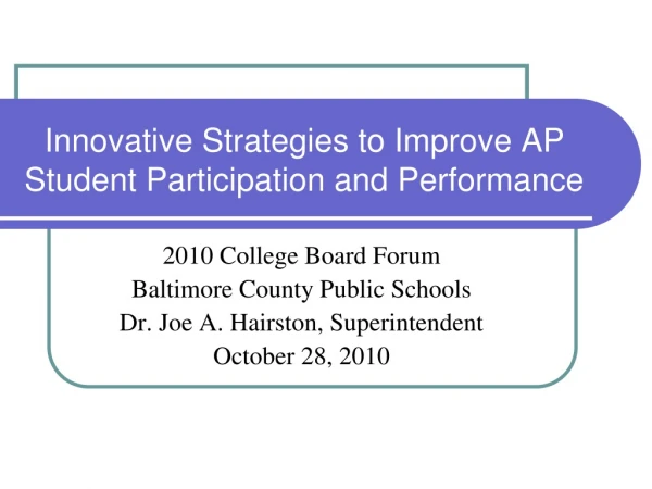 Innovative Strategies to Improve AP Student Participation and Performance