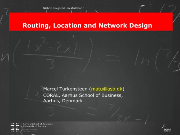 Routing, Location and Network Design