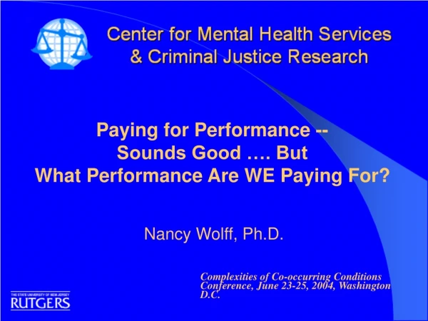 Paying for Performance --  Sounds Good …. But  What Performance Are WE Paying For?