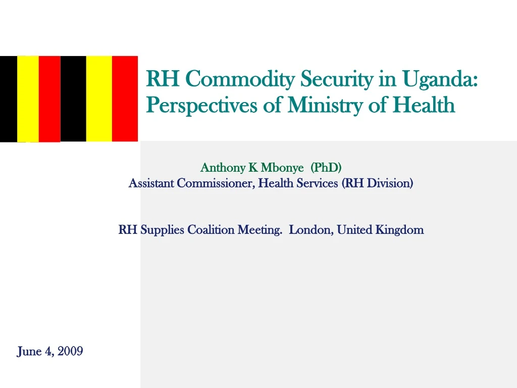 rh commodity security in uganda perspectives of ministry of health