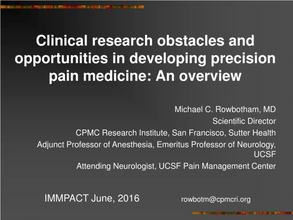 Clinical research obstacles and opportunities in developing precision pain medicine: An overview