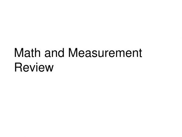 Math and Measurement  Review