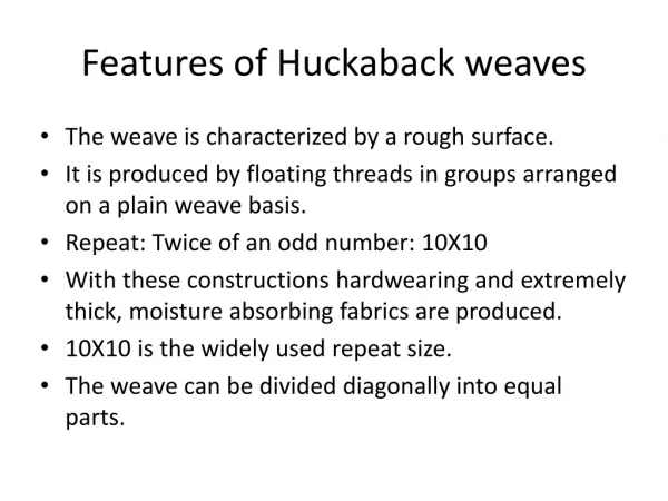 Features of Huckaback weaves