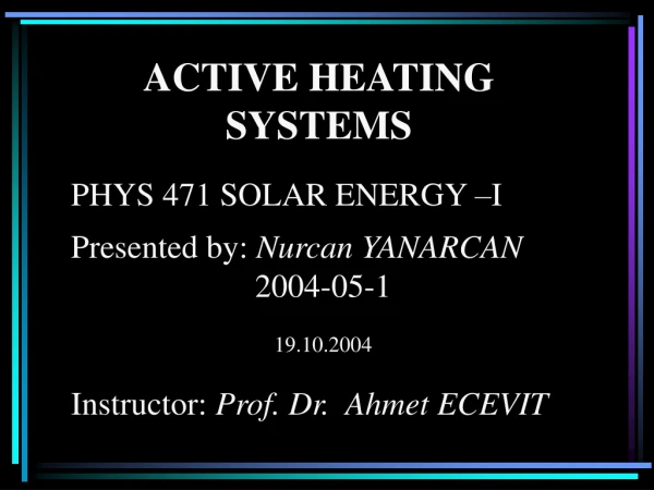 ACTIVE HEATING SYSTEMS
