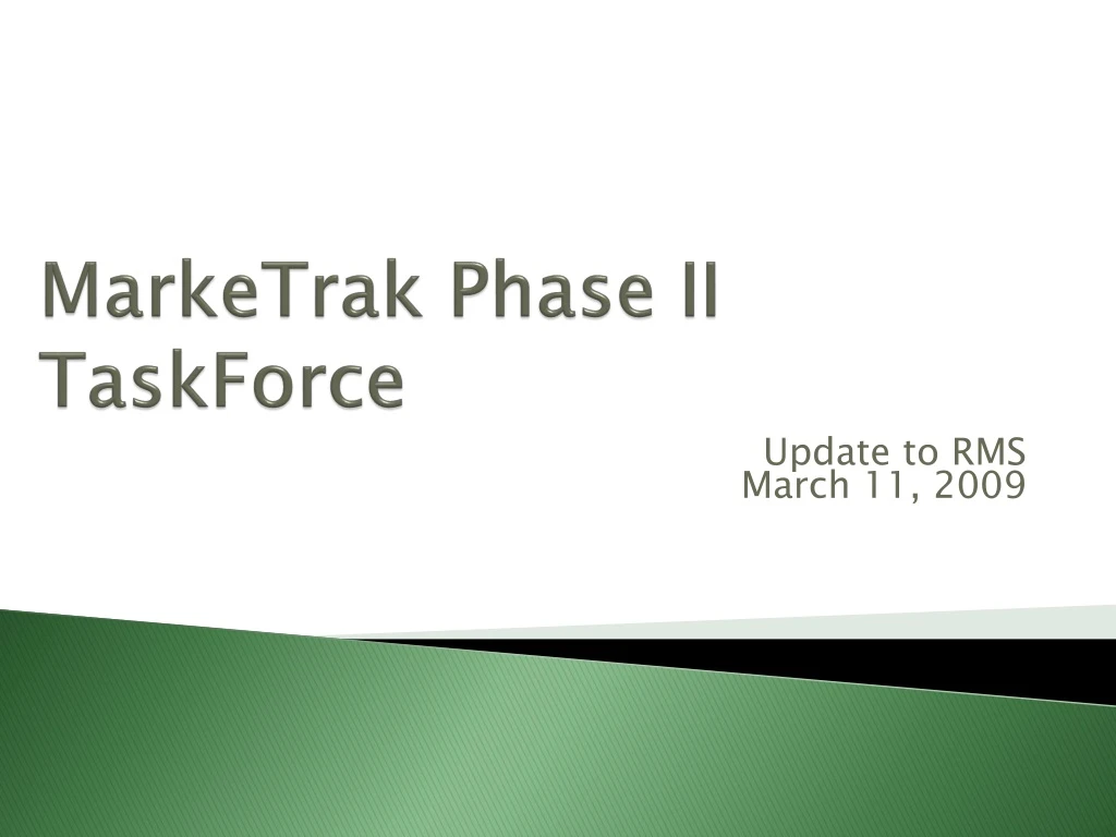 marketrak phase ii taskforce