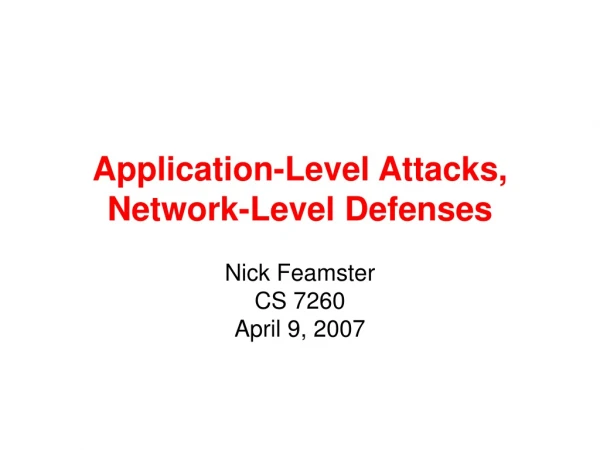 Application-Level Attacks, Network-Level Defenses
