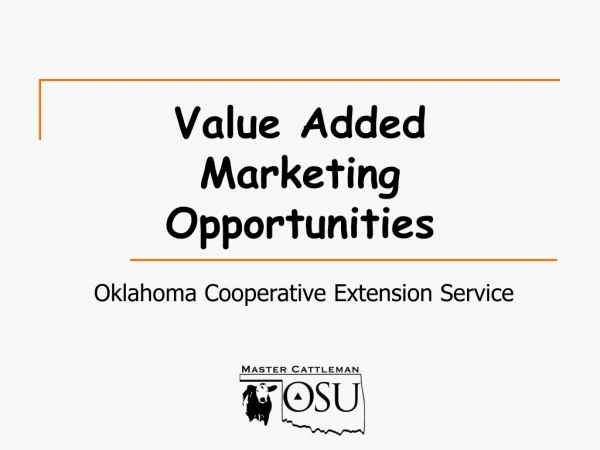Value Added Marketing Opportunities