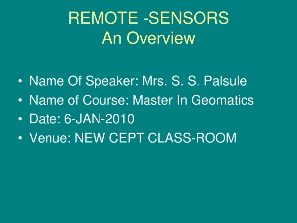 REMOTE -SENSORS An Overview