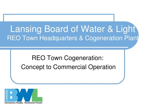 Lansing Board of Water &amp; Light REO Town Headquarters &amp; Cogeneration Plant