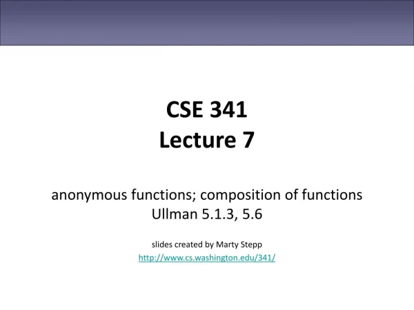 CSE 341 Lecture 7