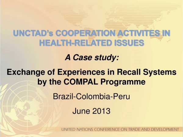 UNCTAD’s COOPERATION ACTIVITES IN HEALTH-RELATED ISSUES A Case study: