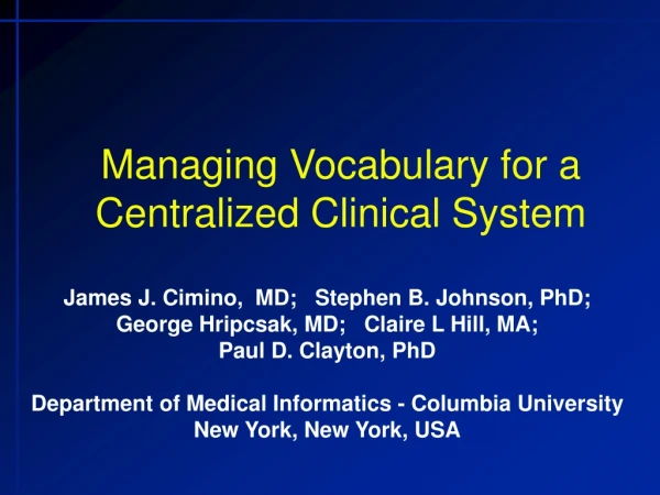 Managing Vocabulary for a Centralized Clinical System