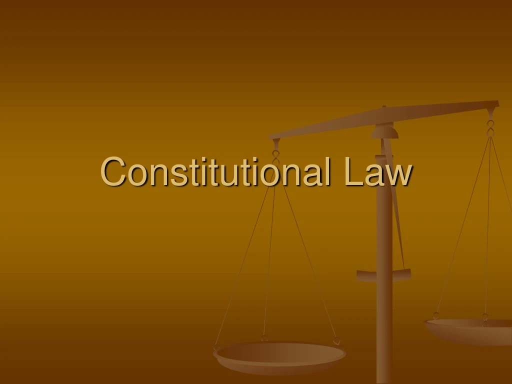 Ppt Constitutional Law Powerpoint Presentation Free Download Id9151904