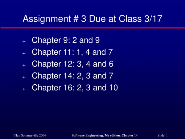 Assignment # 3  Due at Class 3/17