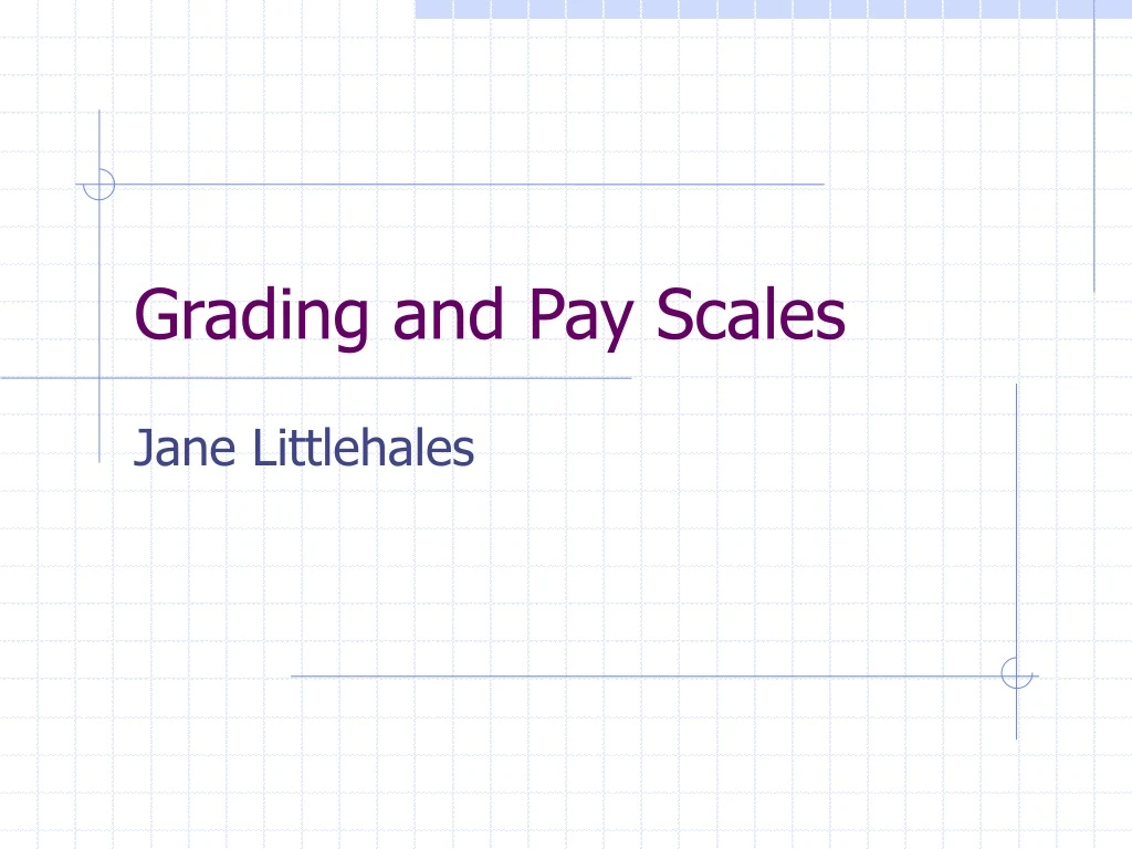 grading and pay scales