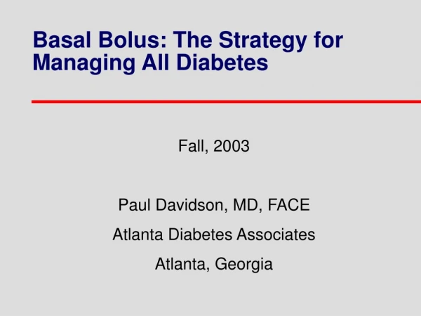 Basal Bolus: The Strategy for Managing All Diabetes