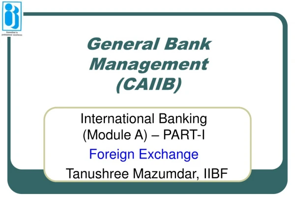 General Bank Management (CAIIB)