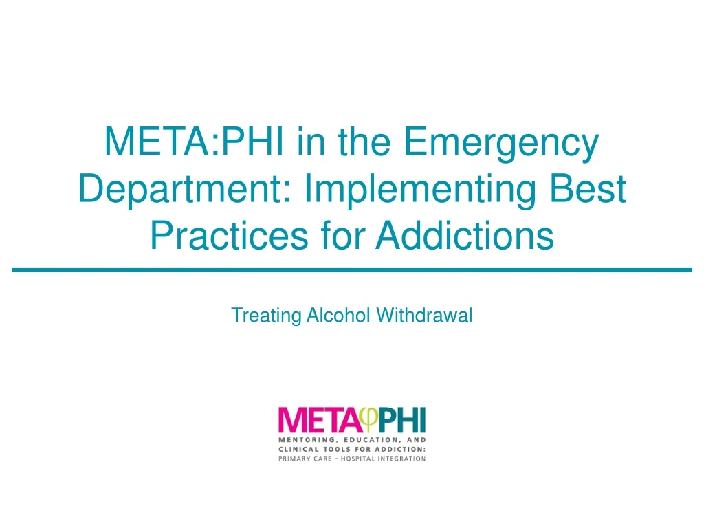 meta phi in the emergency department implementing best practices for addictions