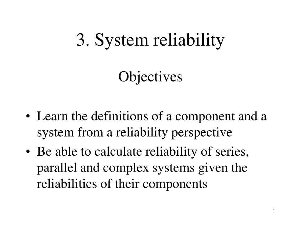 3 system reliability