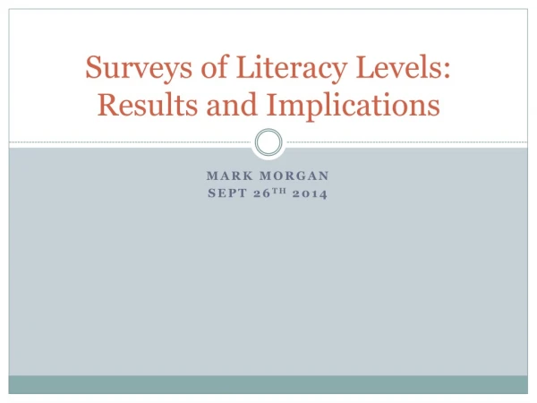 Surveys of Literacy Levels: Results and Implications