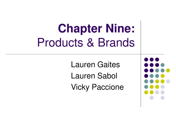 Chapter Nine:  Products &amp; Brands